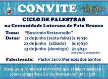 Ciclo de Palestras com o tema "Buscando Restauração"