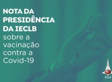 Nota da Presidência da IECLB sobre a vacinação contra a Covid-19