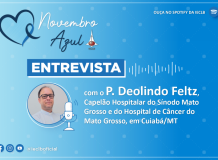 Novembro Azul 2022 - Entrevista com o P. Deolindo Feltz