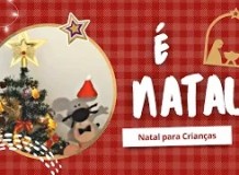 É Natal! - Natal para Crianças