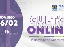 Culto Nacional  Online -1°. Domingo da Quaresma - 26 de fevereiro de 2023