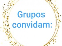 OS GRUPOS CONVIDAM: DEZEMBRO DE 2024