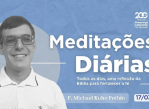 Meditações Diárias 17/03/2023 - 1 Samuel 2.2 e 1 Pedro 1.15