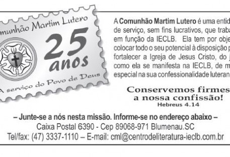 COMUNHÃO MARTIM LUTERO: 25 anos promovendo a Confessionalidade Luterana