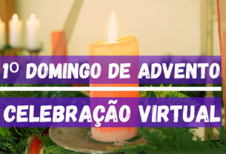 Celebração Virtual do 1º Domingo de Advento - 2020 - Sínodo Noroeste Rio-Grandense