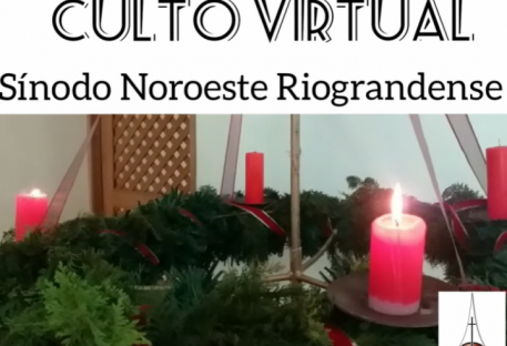 Culto 2° Domingo de Advento - Sínodo Noroeste Riograndense