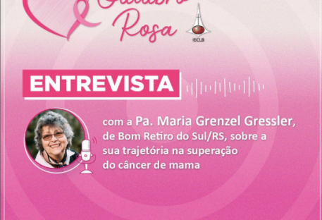 Outubro Rosa na IECLB - Entrevista com a Pastora Maria Grenzel Gressler