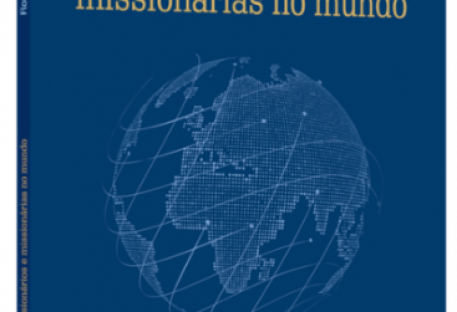 A Vida e o Legado de Missionários e Missionárias no Mundo