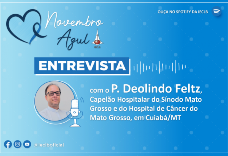 Novembro Azul 2022 - Entrevista com o P. Deolindo Feltz