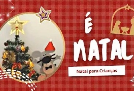 É Natal! - Natal para Crianças