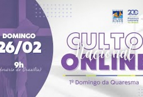 Culto Nacional  Online -1°. Domingo da Quaresma - 26 de fevereiro de 2023