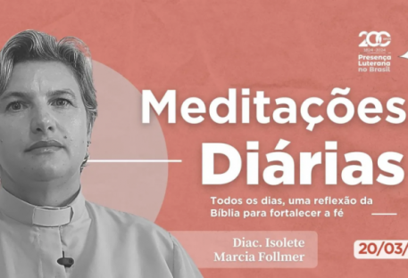 Meditações Diárias 20/03/2023 - Isaías 2.5 e João 8.12