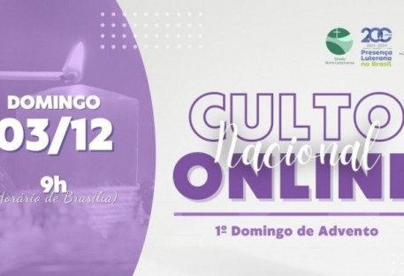 Culto Nacional Online 03/12/2023 - 1º Domingo de Advento