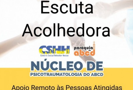 Escuta Acolhedora - Apoio online às pessoas atingidas pelas inundações no Rio Grande do Sul - Núcleo de Psicotraumatologia - Santo André/SP