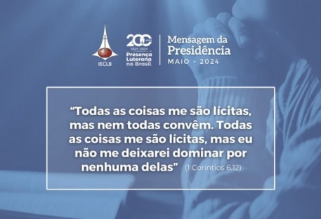 Mensagem da Presidência da IECLB – Maio 2024