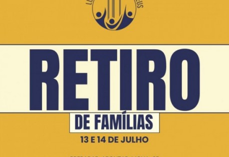 Vem aí o Retiro de Famílias!