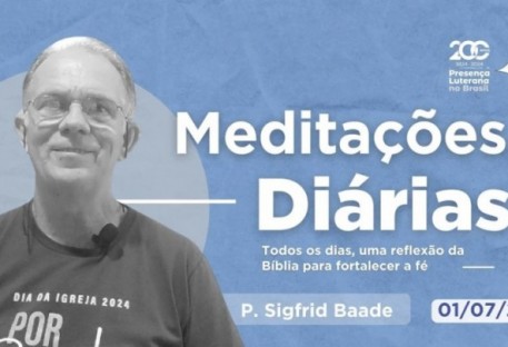 Meditações Diárias 01/07/2024 - Salmo 106.1 e Colossenses 3.17