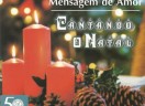 Mensagem de Amor. Cantando o Natal