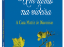 Um ramo na videira: a Casa Matriz de Diaconisas