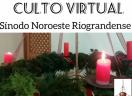 Culto 2° Domingo de Advento - Sínodo Noroeste Riograndense