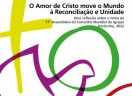 O Amor de Cristo move o Mundo à Reconciliação e Unidade