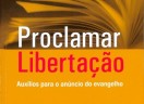 Proclamar Libertação chega a 47ª. edição