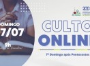 Culto Nacional Online - 07/07/2024